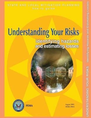 Understanding Your Risks: Identifying Hazards and Estimating Losses (State and L