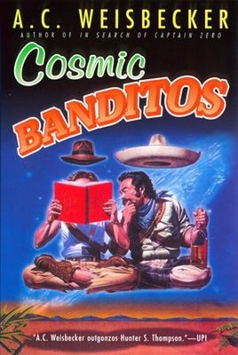 Cosmic Banditos Paperback A. C. Weisbecker