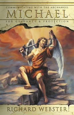 Michael: Communicating with the Archangel for Guidance & Protection (Angels Seri