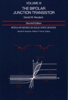Modular Series on Solid State Devices: Volume III: The Bipolar Junction Transist