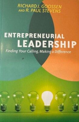 Entrepreneurial Leadership : Finding Your Calling, Making a Difference BRAND NEW