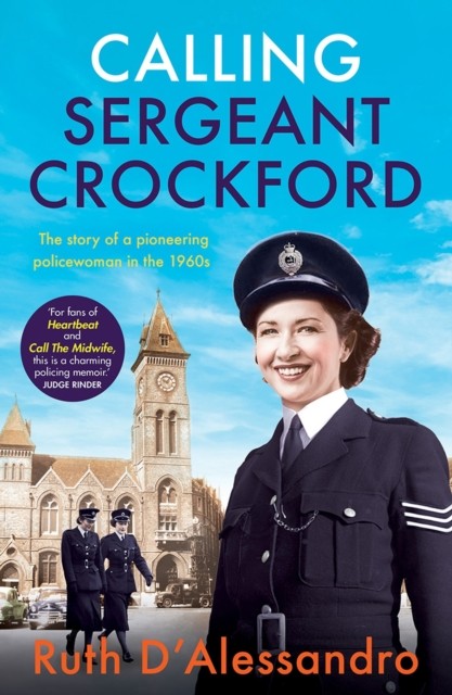 Calling Sergeant Crockford by Ruth D'Alessandro (Paperback Book)