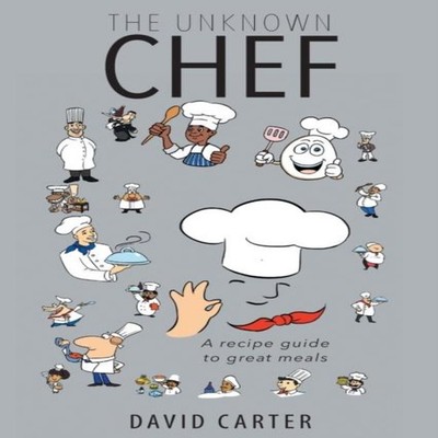 The Unknown Chef David Carter Paperback Publishing Services Conso