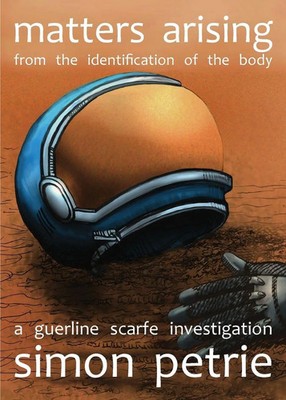 Simon Petrie | Matters Arising from the Identification of the Body | Taschenbuch