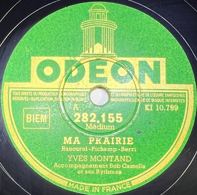 Yves Montand: Ma prairie / Amour, mon cher amour 78 Umdrehungen rpm ODEON 282.155