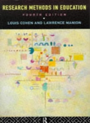 Research Methods in Education,Lou Cohen, Lawrence Manion