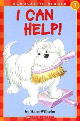 I Can Help! (Scholastic Reader, Level 1) - Paperback By Wilhelm, Hans - GOOD