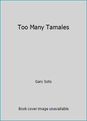 Too Many Tamales by Gary Soto