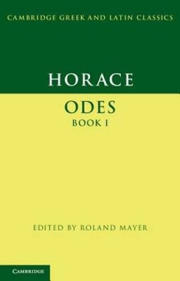 Horace: Odes Book I (Cambridge Greek and Latin Classics) - Paperback - GOOD