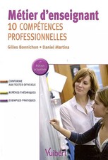 Métier d'enseignant: 10 Compétences professionnelles, Gilles Bonnichon et  
