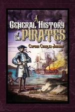 Charles Johnson A General History of the Pyrates (Paperback)