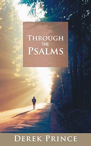 Through The Psalms,Derek Prince