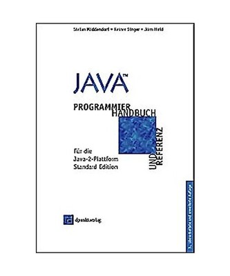 Java: Programmierhandbuch und Referenz für die Java-2-Plattform, Standard Editi