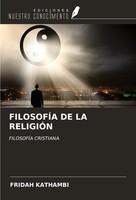 FilosofÍA DE LA ReligiÓN FilosofÍA Cristiana Fridah Kathambi Taschenbuch 2024