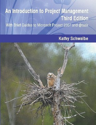 An Introduction to Project Management, Third Edition: With Brief Guides to Micr