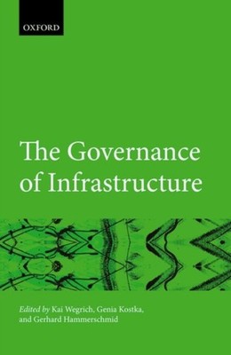 THE GOVERNANCE OF INFRASTRUCTURE by WEGRICH, KAI KOSTKA Hardback Self Help