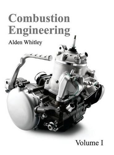 Thumbnail - Combustion Engineering: Volume I (gebundene Ausgabe)