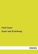 Staat und Erziehung | Buch | 9783955076221