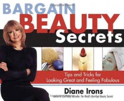 Bargain Beauty Secrets: Tips and Tricks for Looking Great and Feel - VERY GOOD