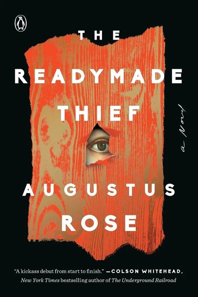Augustus Rose | The Readymade Thief | Taschenbuch | Englisch (2018) | A Novel-image