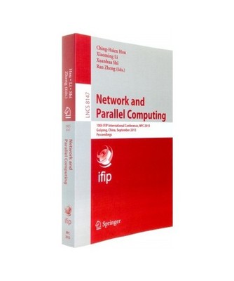Network and Parallel Computing: 10th IFIP International Conference, NPC 2013, Gu