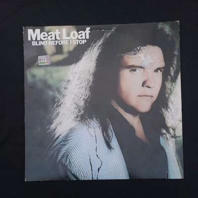 MEATLOAF- BLIND BEFORE I STOP- VINYL LP US PRESS,  EXCELLENT VINYL 