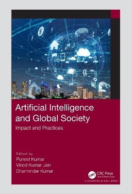 Artificial Intelligence and Global Society by Puneet Kumar, V... - 9780367439439