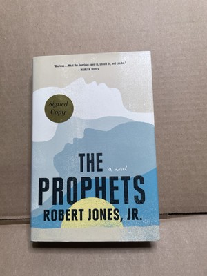 The Prophets by Jones  Jr., Robert HC/DJ SIGNED/ AUTOGRAPHED