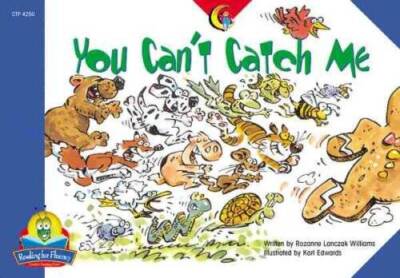 You Cant Catch Me (Fluency Readers) - Paperback By Rozanne Williams - VERY GOOD