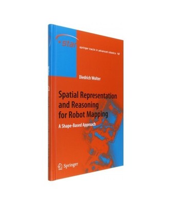 Spatial Representation and Reasoning for Robot Mapping: A Shape-Based Approach, 