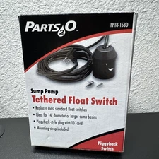 NEW  FP18-15BD PARTS2O SUMP PUMP TETHERED FLOAT SWITCH PIGGYBACK STYLE 10’ CORD