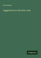 Anonymous | Suggestions For The Sick-Room | Taschenbuch | Englisch (2025)