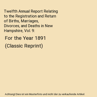 Twelfth Annual Report Relating to the Registration and Return of Births, Marriag