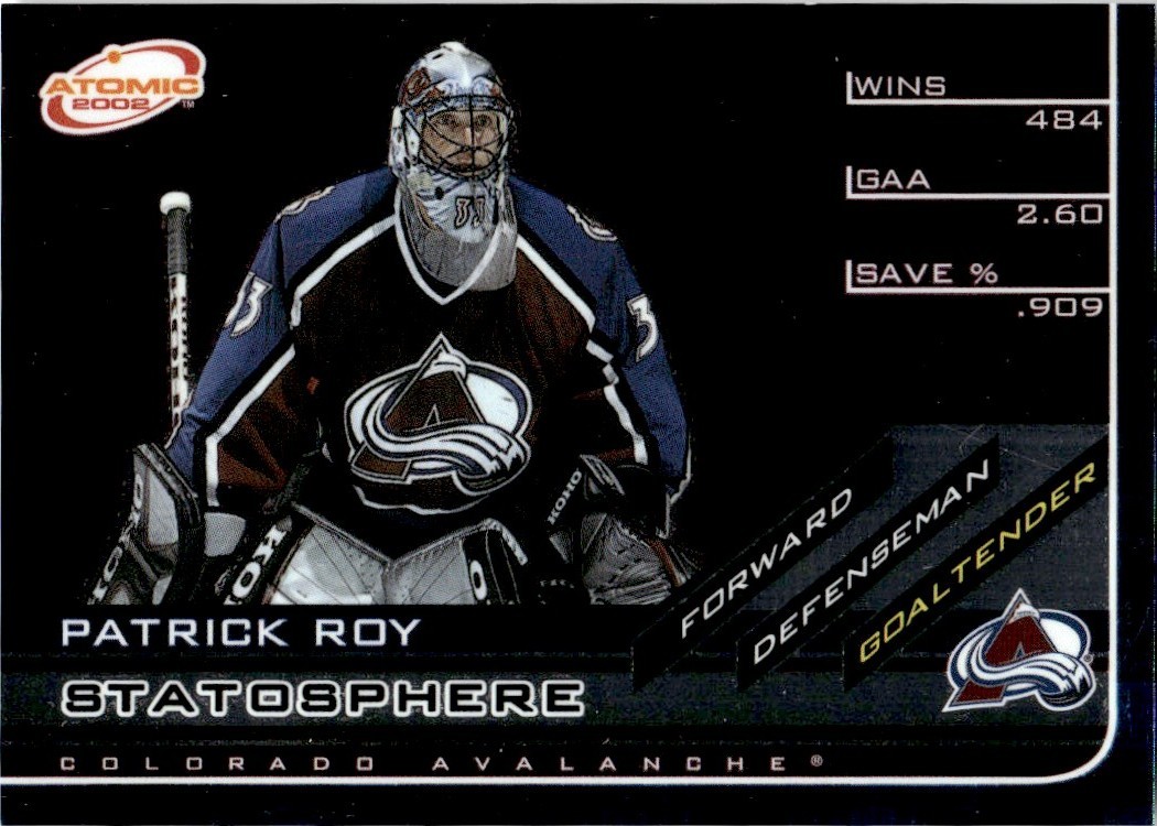 2001-02 Pacific Atomic Statosphere Patrick Roy Colorado Avalanche #1