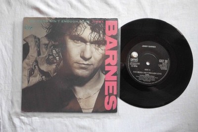 JIMMY BARNES TOO MUCH LOVE AIN'T ENOUGH GEFFEN RECORDS UK 7'' PROMO SINGLE in P/S