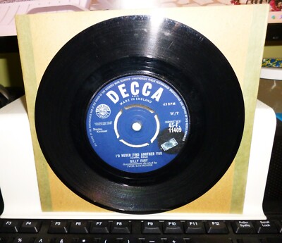 BILLY FURY.  ''I'D NEVER FIND ANOTHER YOU''  7'' SINGLE. UK 1961. DECCA ORIG.