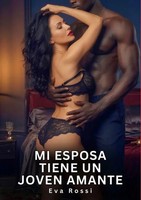 Eva Rossi | Mi Esposa Tiene Un Joven Amante | Taschenbuch | Spanisch (2026)