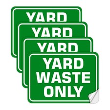 Yard Waste Sticker Only Signs 4 Pack 10" x 7" 7x10 inches, Green