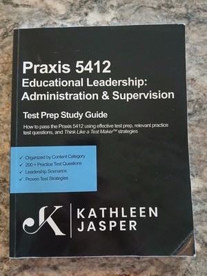 Praxis 5412 Educational Leadership: Administration & Supervision Test Prep Guide