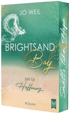 Brightsand Bay - Zeit für Hoffnung | Jo Weil | deutsch