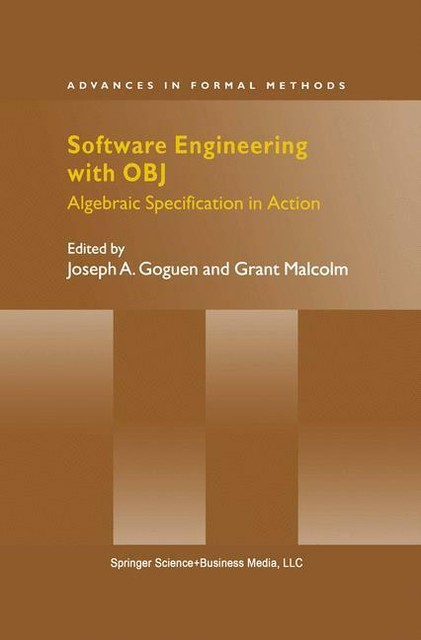 Software Engineering With Obj von Joseph A. Goguen Grant Malcolm (2010 ...