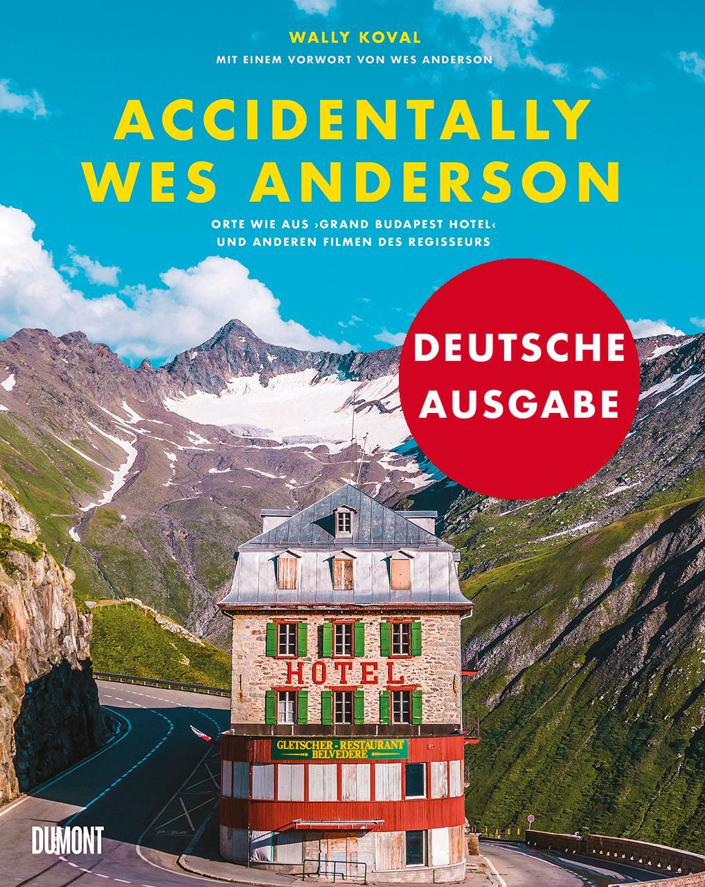 Accidentally Wes Anderson (deutsche Ausgabe) | Koval, Wally | Koval,