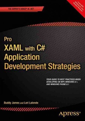Pro Xaml With C# : Application Development Strategies (Covers Wpf, Windows 8....