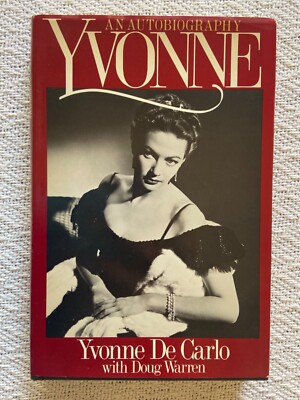 SIGNED FIRST EDITION Yvonne De Carlo, Autobiography: Yvonne (Hardback, 1987 VG+)