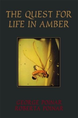George Poinar The Quest For Life In Amber (Tascabile)