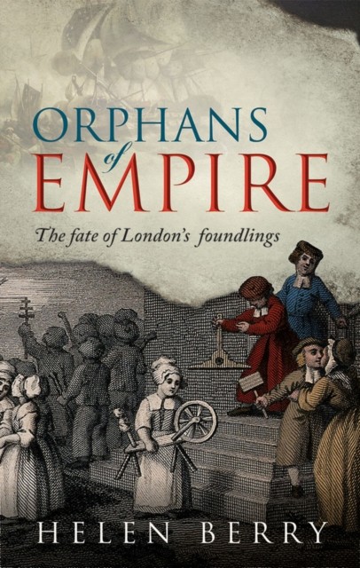 Orphans of Empire by Helen  Berry (Paperback Book)