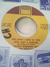 Smokey Robinson, The Love I Saw In You Was Just a Mirage ~ 1968 Tamla 45 +sleeve
