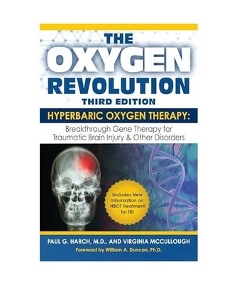 The Oxygen Revolution, Third Edition: Hyperbaric Oxygen Therapy [Hbot]: The Defi