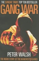 Gang War | The Inside Story Of The Manchester Gangs | Peter Walsh | Englisch