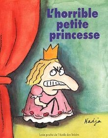 Lhorrible petite princesse von Nadja | Buch | Zustand sehr gut